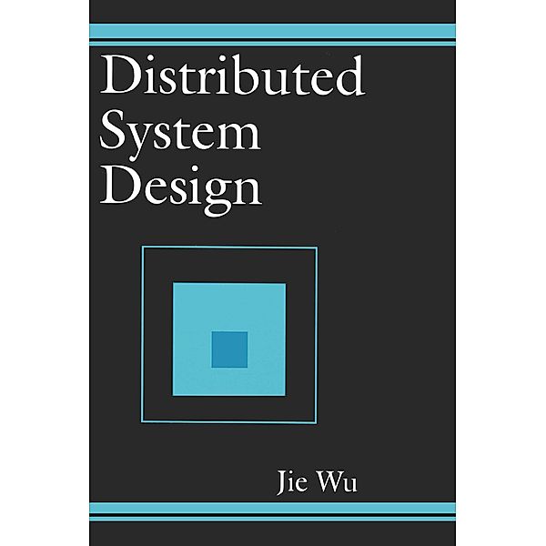 Distributed System Design, Jie Wu