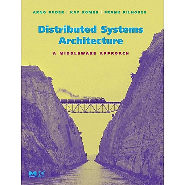 Distributed Systems Architecture, Arno Puder, Kay Römer, Frank Pilhofer