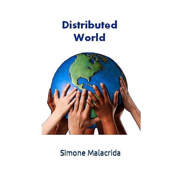 Distributed World, Simone Malacrida