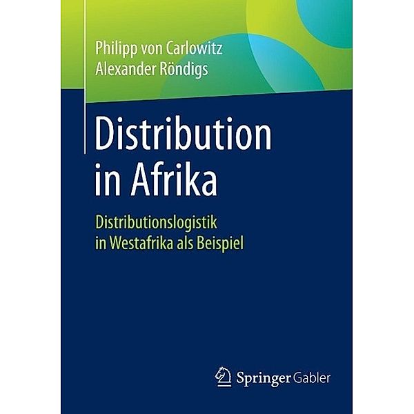 Distribution in Afrika, Philipp von Carlowitz, Alexander Röndigs