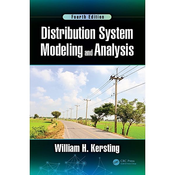 Distribution System Modeling and Analysis, William H. Kersting