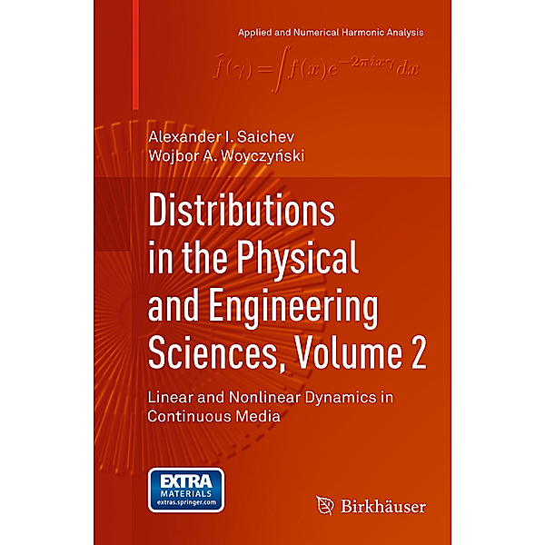 Distributions in the Physical and Engineering Sciences, Volume 2, Alexander I. Saichev, Wojbor A. woyczynski