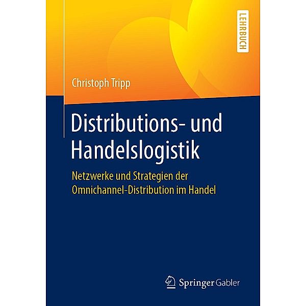 Distributions- und Handelslogistik, Christoph Tripp