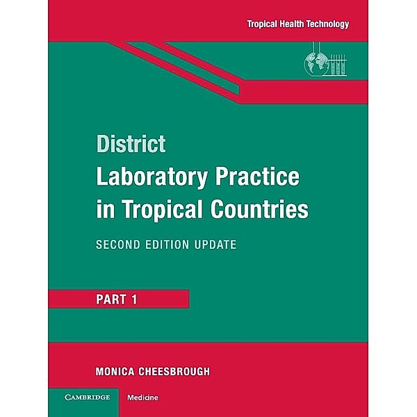 District Laboratory Practice in Tropical Countries, Monica Cheesbrough