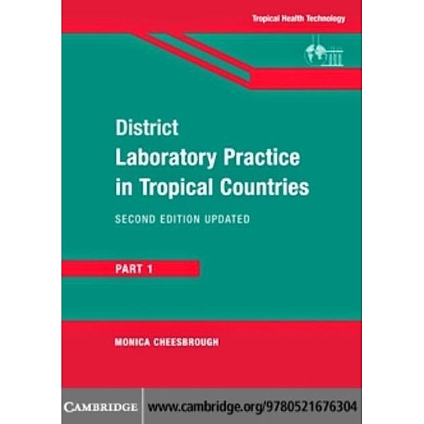 District Laboratory Practice in Tropical Countries, Part 1, Monica Cheesbrough