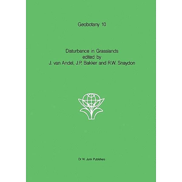 Disturbance in Grasslands / Geobotany Bd.10