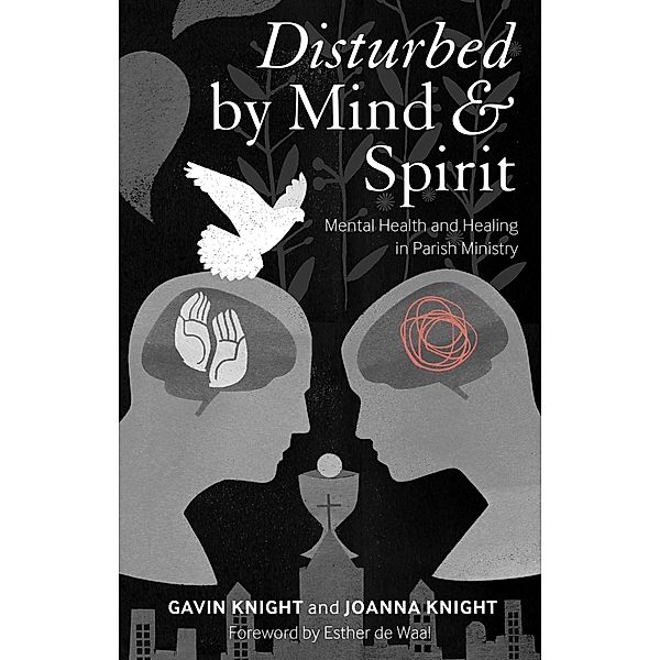 Disturbed by Mind and Spirit, Gavin Knight, Joanna Knight