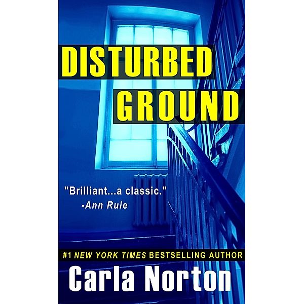 Disturbed Ground, Carla Norton