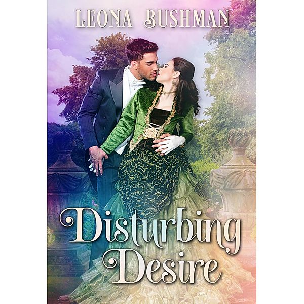 Disturbing Desire (Darkest, #5) / Darkest, Leona Bushman