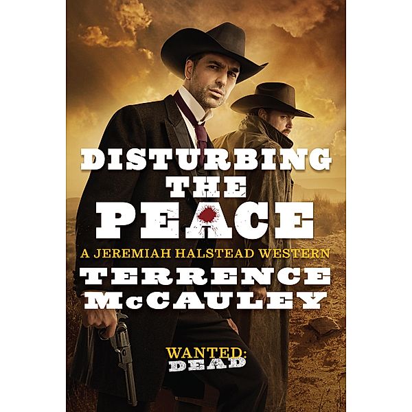 Disturbing the Peace / A Jeremiah Halstead Western Bd.2, Terrence Mccauley