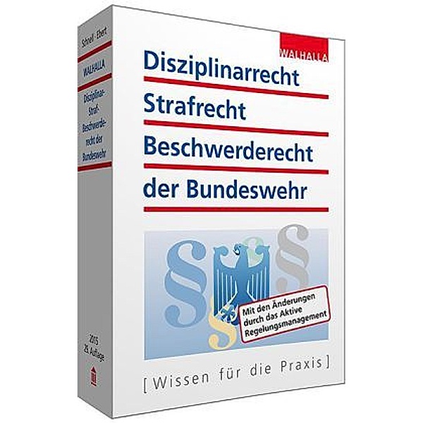 Disziplinarrecht, Strafrecht, Beschwerderecht der Bundeswehr, Heinz-Peter Ebert, Karl H. Schnell