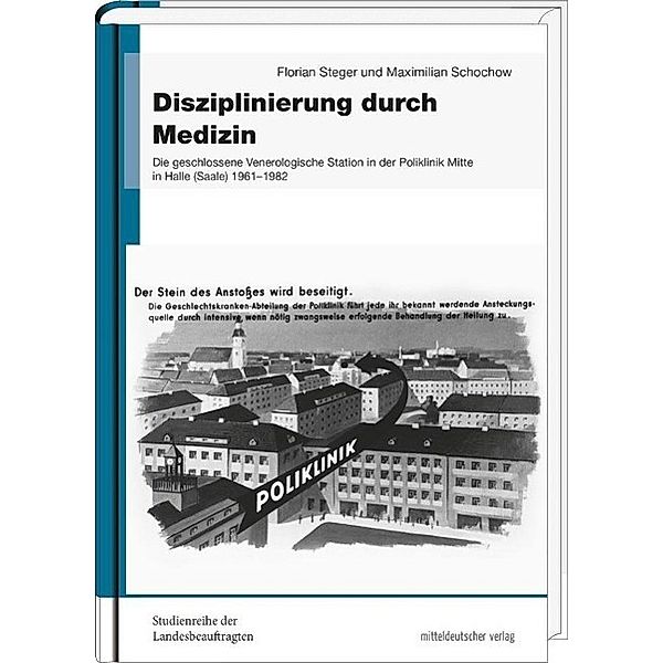 Disziplinierung durch Medizin, Florian Steger, Maximilian Schochow