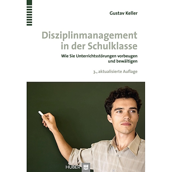 Disziplinmanagement in der Schulklasse, Gustav Keller