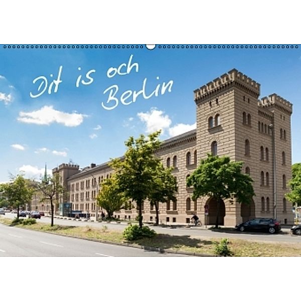 Dit is och Berlin (Wandkalender 2016 DIN A2 quer), Holger Much