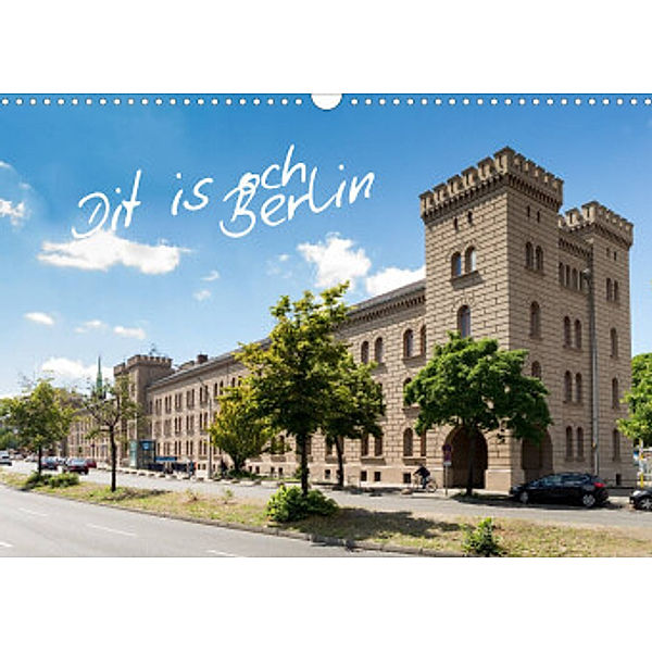 Dit is och Berlin (Wandkalender 2022 DIN A3 quer), Holger Much  Photography