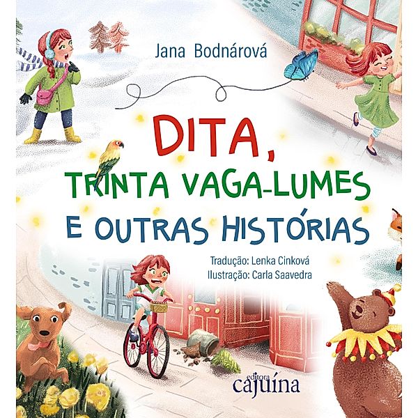 Dita, trinta vaga-lumes e outras histórias, Jana Bodnárová