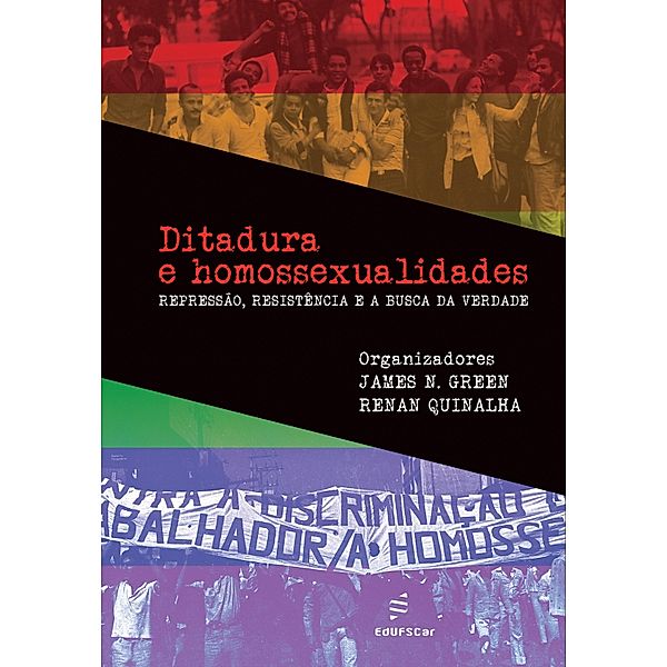 Ditadura e homossexualidades, James N. Green, Renan Quinalha