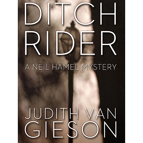 Ditch Rider, Judith Van Gieson