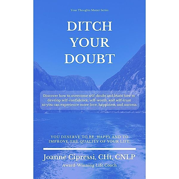 Ditch Your Doubt, Joanne Cipressi