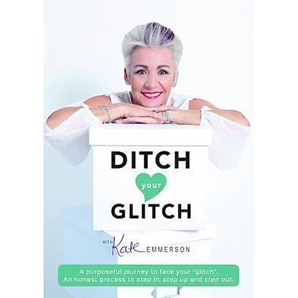 Ditch your glitch / Metz Press, Kate Emmerson