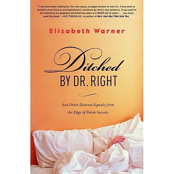 Ditched by Dr. Right, Elizabeth Warner