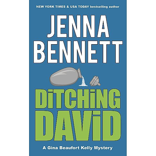 Ditching David (Fidelity Investigations, #1) / Fidelity Investigations, Jenna Bennett