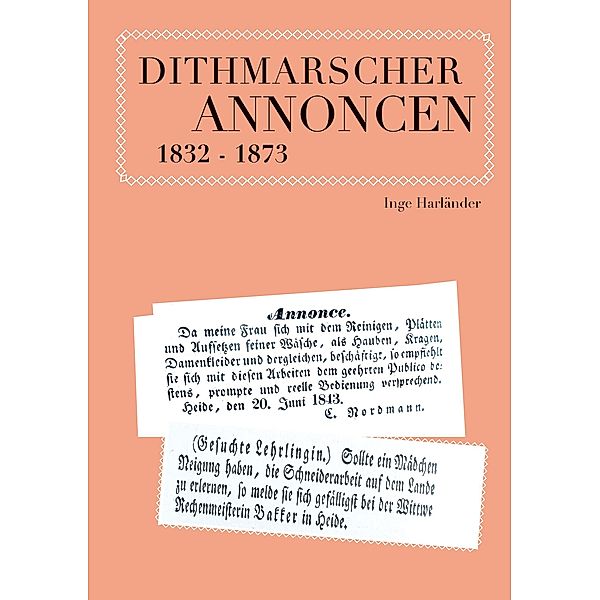 Dithmarscher Annoncen 1832 - 1873, Inge Harländer