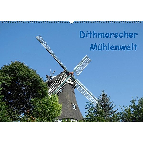 Dithmarscher Mühlenwelt (Wandkalender 2020 DIN A2 quer), Iris Fehske-Egbers
