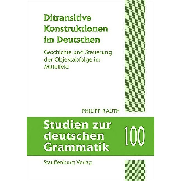 Ditransitive Konstruktionen im Deutschen, Philipp Rauth