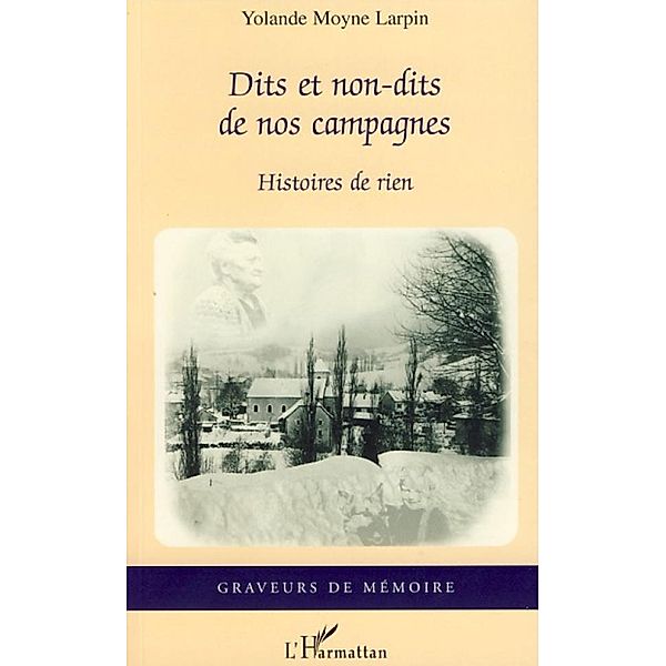 Dits et non-dits de nos campagnes / Hors-collection, Yolande Moyne Larpin