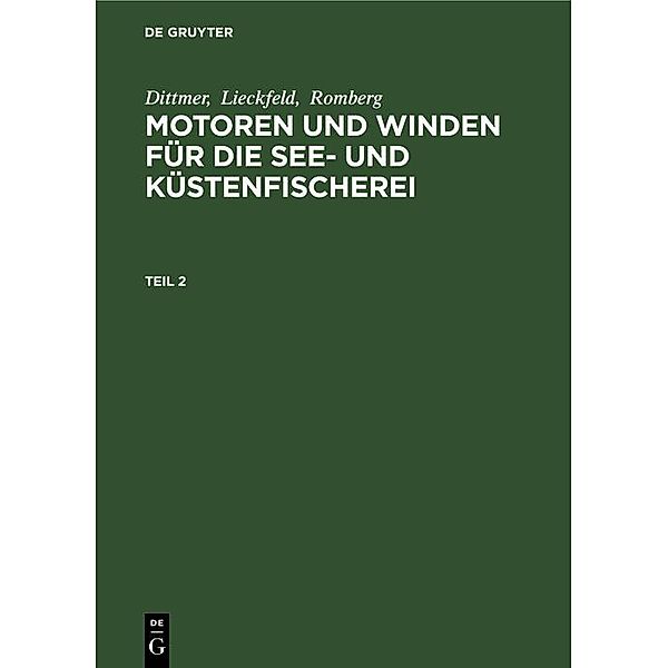 Dittmer; Lieckfeld; Romberg: Motoren und Winden für die See- und Küstenfischerei. Teil 2 / Jahrbuch des Dokumentationsarchivs des österreichischen Widerstandes, Dittmer, Lieckfeld, Romberg