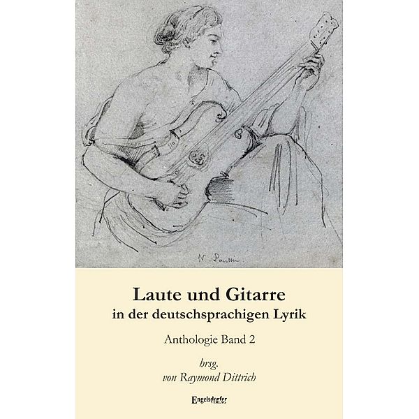 Dittrich, R: Laute und Gitarre in der deutschsprachigen Lyri, Raymond Dittrich