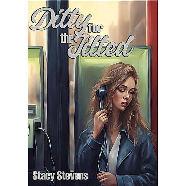 Ditty For The Jilted, Stacy Stevens