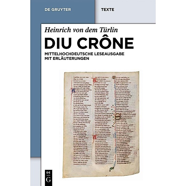 Diu Crône / De Gruyter Texte, Heinrich von dem Türlin