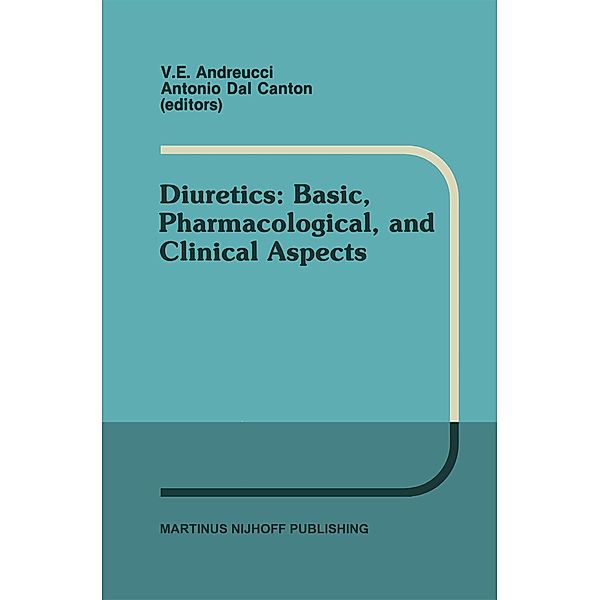 Diuretics: Basic, Pharmacological, and Clinical Aspects / Developments in Nephrology Bd.18