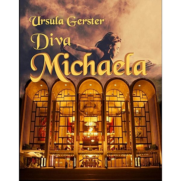 Diva Michaela, Ursula Gerster