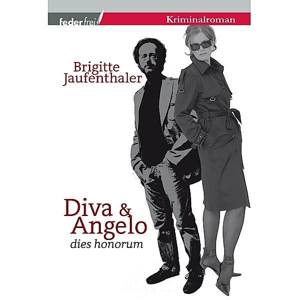 Diva und Angelo: Österreich Krimi, Brigitte Jaufenthaler