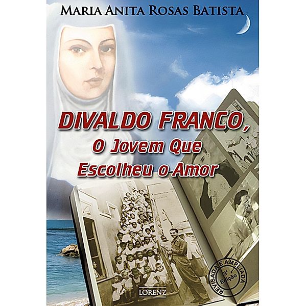 Divaldo Franco, O Jovem Que Escolheu o Amor, Maria Anita Rosas