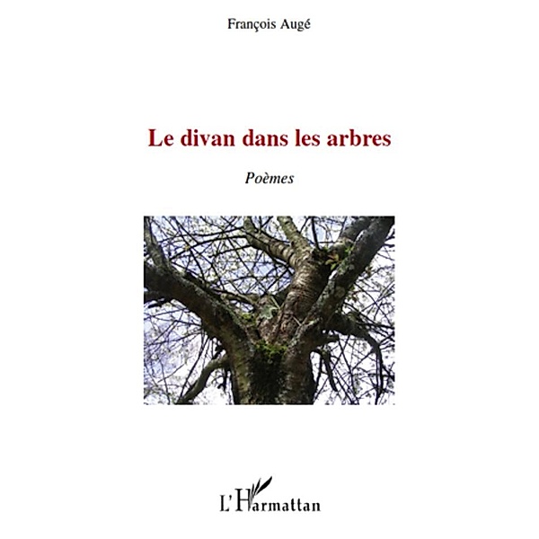 Divan dans les arbres Le, Francois Auge Francois Auge
