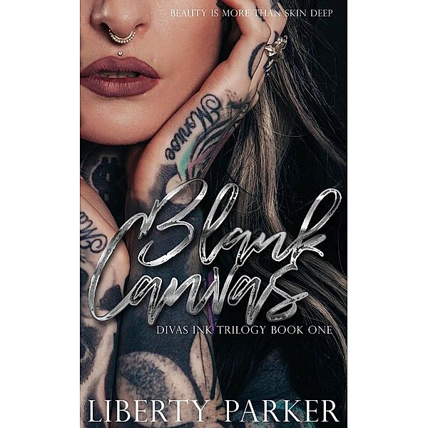 Diva's Ink: Blank Canvas (Diva's Ink, #1), Liberty Parker