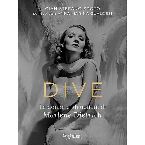 Dive, Gian Stefano Spoto, Anna Maria Gualdesi