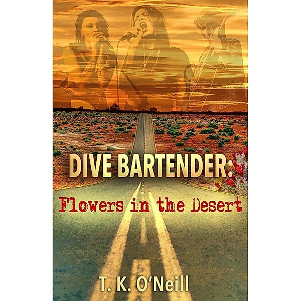 Dive Bartender: Flowers in the Desert, T. K. O'Neill