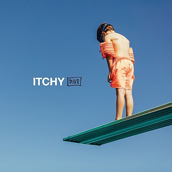 Dive (Digipak), Itchy