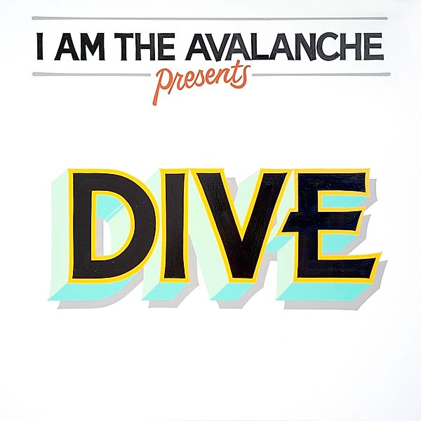 Dive (Vinyl), I Am The Avalanche
