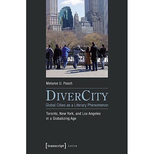 DiverCity - Global Cities as a Literary Phenomenon / Lettre, Melanie U. Pooch