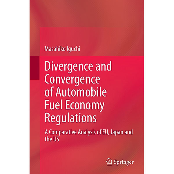 Divergence and Convergence of Automobile Fuel Economy Regulations, Masahiko Iguchi