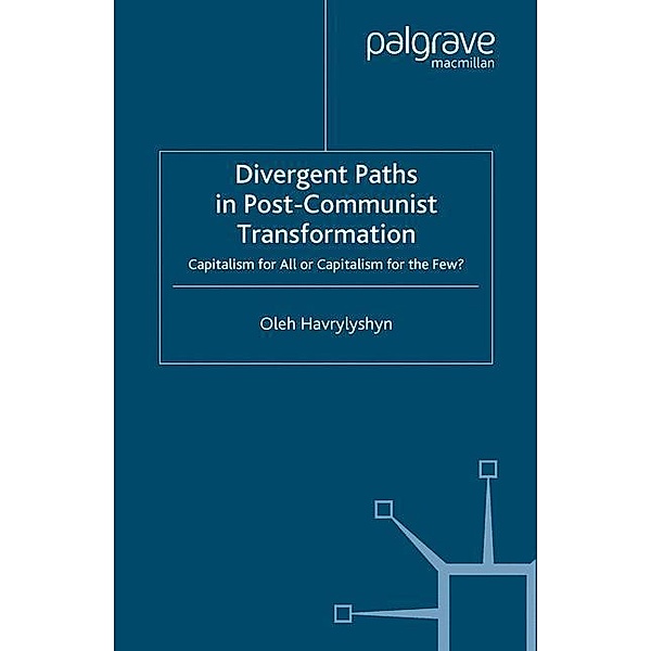 Divergent Paths in Post-Communist Transformation, O. Havrylyshyn