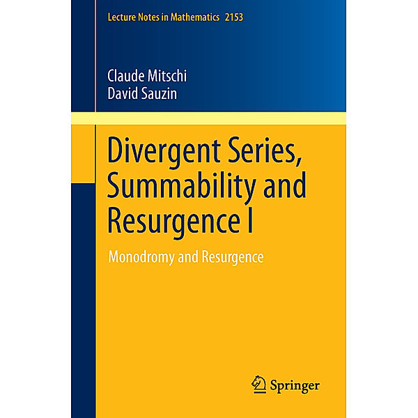 Divergent Series, Summability and Resurgence I, Claude Mitschi, David Sauzin