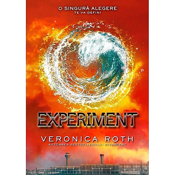 Divergent - Vol. III - Experiment / Fantasy, Veronica Roth