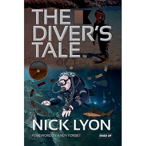 Diver's Tale / Dived Up Publications, Nick Lyon